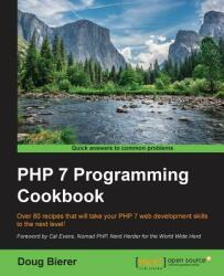 PHP 7 Programming Cookbook - Doug Bierer (ISBN: 9781785883446)