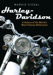Harley-Davidson: A History of the World's Most Famous Motorcycle (ISBN: 9780747813439)