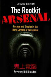 Rootkit Arsenal: Escape and Evasion in the Dark Corners of the System - Blunden (ISBN: 9781449626365)