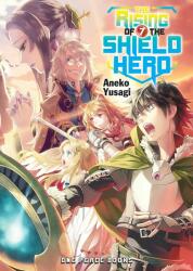 Rising Of The Shield Hero Volume 07: Light Novel - Aneko Yusagi (ISBN: 9781944937089)