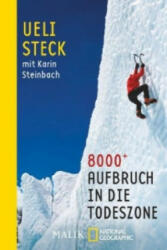 Ueli Steck, Karin Steinbach - 8000+ - Ueli Steck, Karin Steinbach (ISBN: 9783492405478)