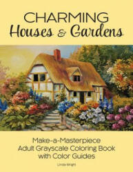 Charming Houses & Gardens - Linda Wright (ISBN: 9781937564759)
