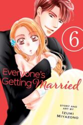 Everyone's Getting Married, Vol. 6 - Izumi Miyazono (ISBN: 9781421595887)