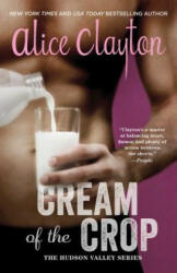 Cream of the Crop - Alice Clayton (ISBN: 9781501118159)