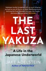 Last Yakuza - Jake Adelstein (ISBN: 9781472109156)