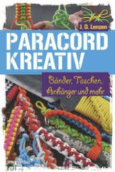 Paracord kreativ - J. D. Lenzen (ISBN: 9783868825442)