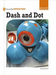 Dash and Dot - Kamya Sarma (ISBN: 9781634727198)