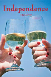 Independence - Tk Carter (ISBN: 9781501044953)