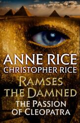 Ramses the Damned: The Passion of Cleopatra - Anne Rice, Christopher Rice (ISBN: 9781101970324)
