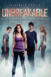 Unbreakable - Elizabeth Norris (ISBN: 9780062103772)