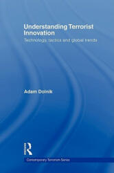 Understanding Terrorist Innovation (ISBN: 9780415545167)