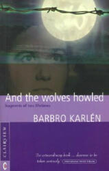 And the Wolves Howled - Barbro Karlen (ISBN: 9781902636184)