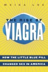 Rise of Viagra - Meika Loe (ISBN: 9780814752111)
