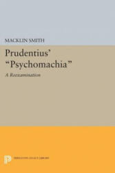 Prudentius' Psychomachia - Macklin Smith (ISBN: 9780691617275)
