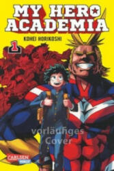 My Hero Academia 1 - Kohei Horikoshi, Gandalf Bartholomäus (ISBN: 9783551794628)