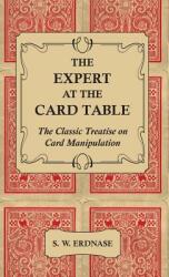 The Expert at the Card Table - The Classic Treatise on Card Manipulation (ISBN: 9781444656824)