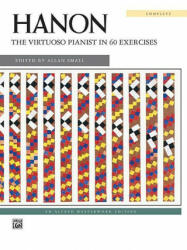 Hanon -- The Virtuoso Pianist in 60 Exercises - Allan Small (ISBN: 9780739009406)