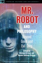 Mr. Robot and Philosophy - Richard Greene, Rachel Robison-Greene (ISBN: 9780812699616)