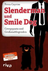 Slenderman und Smile Dog - Petra Cnyrim (ISBN: 9783868838091)