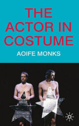Actor in Costume - Aoife Monks (ISBN: 9780230217003)