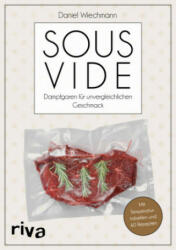 Sous-vide - Daniel Wiechmann (ISBN: 9783742303523)