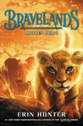 Bravelands 01: Broken Pride - Erin Hunter, Owen Richardson (ISBN: 9780062642042)