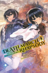 Death March to the Parallel World Rhapsody, Vol. 4 (light novel), - Hiro Ainana (ISBN: 9780316556095)