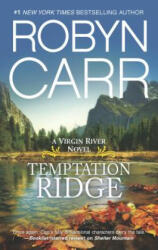 Temptation Ridge - Robyn Carr (ISBN: 9780778315827)