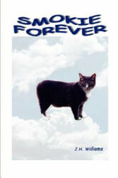 Smokie Forever - John H Williams (ISBN: 9780595293407)