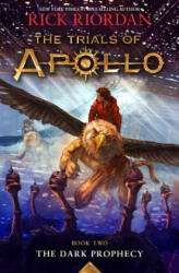 Trials of Apollo the Book Two the Dark Prophecy (ISBN: 9781484746424)