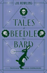 The Tales of Beedle the Bard - J. K. Rowling (ISBN: 9781338125689)