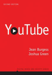 YouTube - Online Video and Participatory Culture - Jean Burgess (ISBN: 9780745660196)