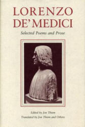 Lorenzo de' Medici: Selected Poems and Prose (ISBN: 9780271027708)