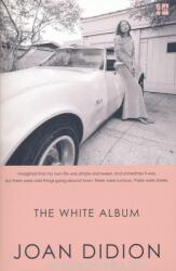 Joan Didion: The White Album (ISBN: 9780008284688)