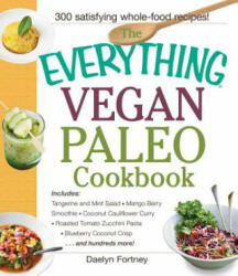 Everything Vegan Paleo Cookbook - Daelyn Fortney (ISBN: 9781440590221)