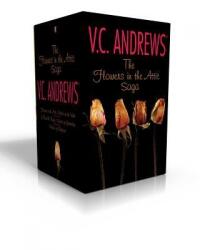 The Flowers in the Attic Saga (Boxed Set): Flowers in the Attic/Petals on the Wind; If There Be Thorns/Seeds of Yesterday; Garden of Shadows - V. C. Andrews (ISBN: 9781481496872)