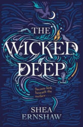 Wicked Deep - Shea Ernshaw (ISBN: 9781471166136)