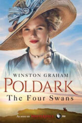 The Four Swans: A Novel of Cornwall, 1795-1797 - Winston Graham (ISBN: 9781250124937)