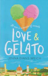 Love & Gelato - Jenna Evans Welch (ISBN: 9781406372328)