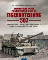 Erinnerungen an das Panzerregiment 4 und die Tigerabteilung 507 - Helmut Schneider (ISBN: 9783803500762)