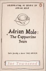 Adrian Mole: The Cappuccino Years - Sue Townsend (2012)