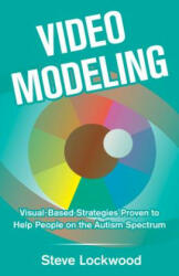 Video Modeling - Steve Lockwood (ISBN: 9781941765586)