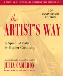 The Artist's Way - Julia Cameron (ISBN: 9781585421473)