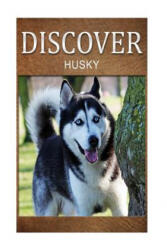 Husky - Discover - Discover Press (ISBN: 9781497509313)