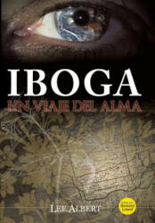 Lee Albert - Iboga - Lee Albert (ISBN: 9781452019581)