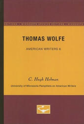 Thomas Wolfe - C. Hugh Holman (ISBN: 9780816602087)