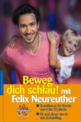 Beweg dich schlau! - Felix Neureuther (ISBN: 9783485028196)