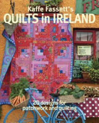 Kaffe Fassett's Quilts in Ireland - Kaffe Fassett (ISBN: 9781631868573)