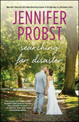 Searching for Disaster - Jennifer Probst (ISBN: 9781501178269)