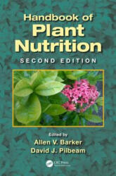 Handbook of Plant Nutrition - David J Pilbeam (ISBN: 9781439881972)
